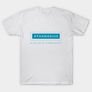 Athanasius: A Pillar of Christianity T-Shirt